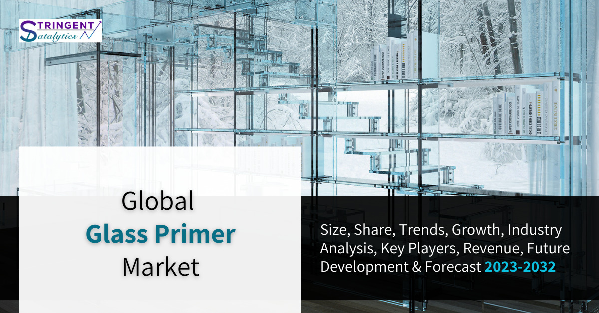 Glass Primer Market: A Detailed Examination of Key Players, Market Segmentation, and Emerging Opportunities